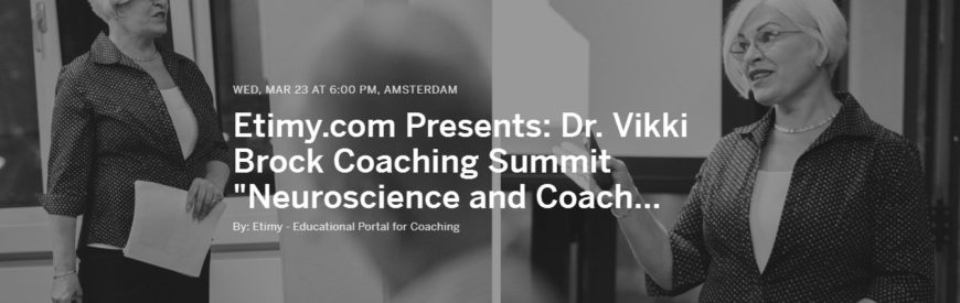 Etimy.com Presents  Dr. Vikki Brock Coaching Summit  Neuroscience and Coaching for Leaders  -Wed  Mar 23  2016